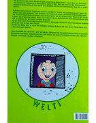 Welti - Die Wende und die Entdeckung des freien Lebens Die Geschicht