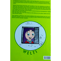 Welti - Die Wende und die Entdeckung des freien Lebens Die Geschicht